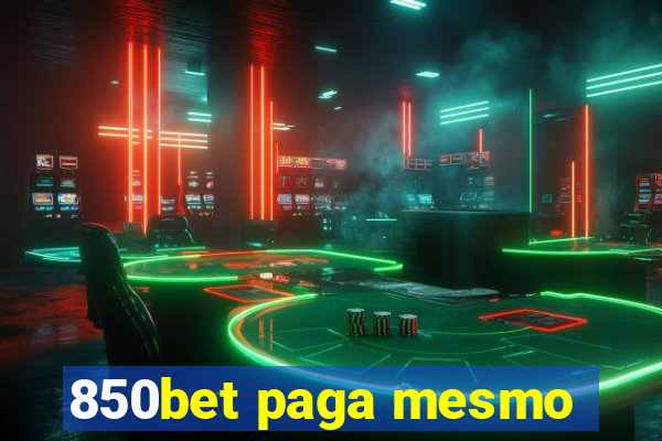 850bet paga mesmo